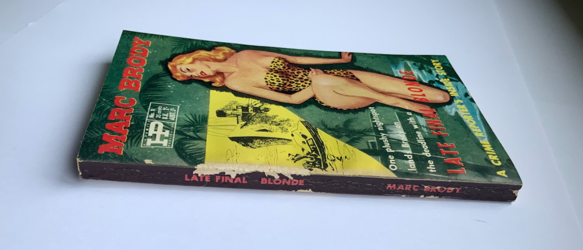 LATE FINAL BLONDE Australian crime pulp fiction book by Marc Brody 1958